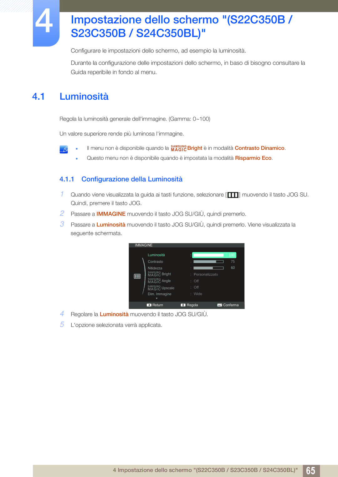 Samsung LS22D300NY/EN, LS24C350HS/EN, LS27C350HS/EN Impostazione dello schermo S22C350B / S23C350B / S24C350BL, Luminosità 