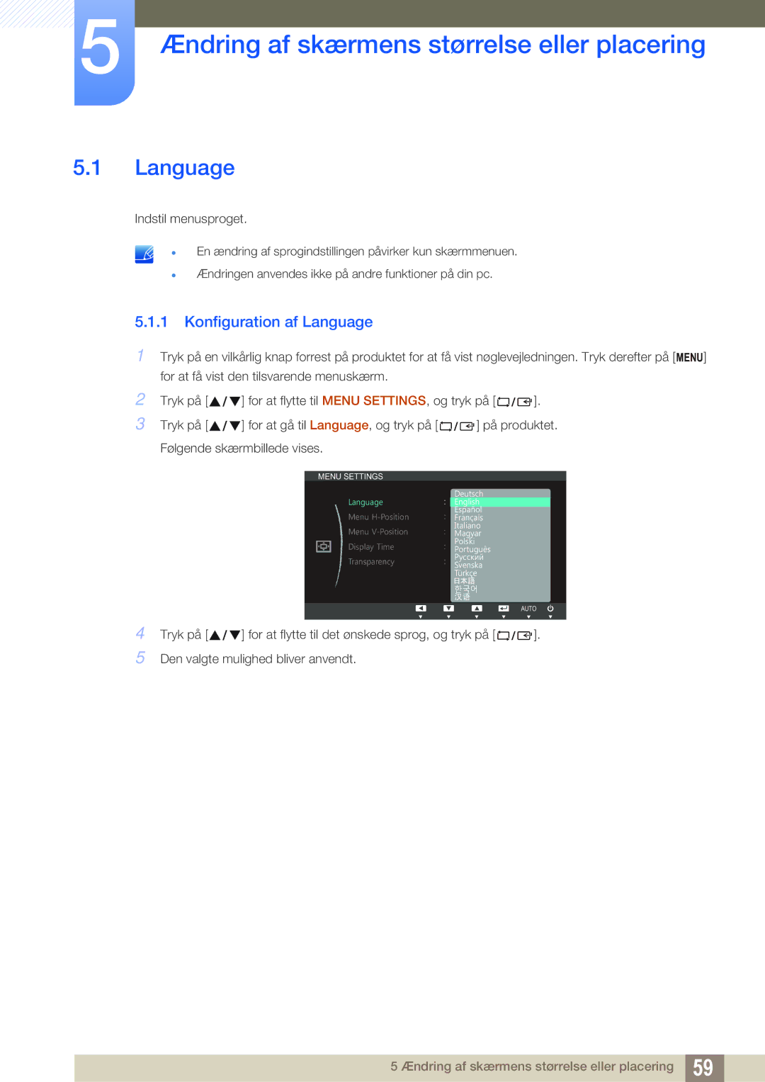 Samsung LS22C45UDW/EN, LS24C45UFS/EN manual Ændring af skærmens størrelse eller placering, Konfiguration af Language 