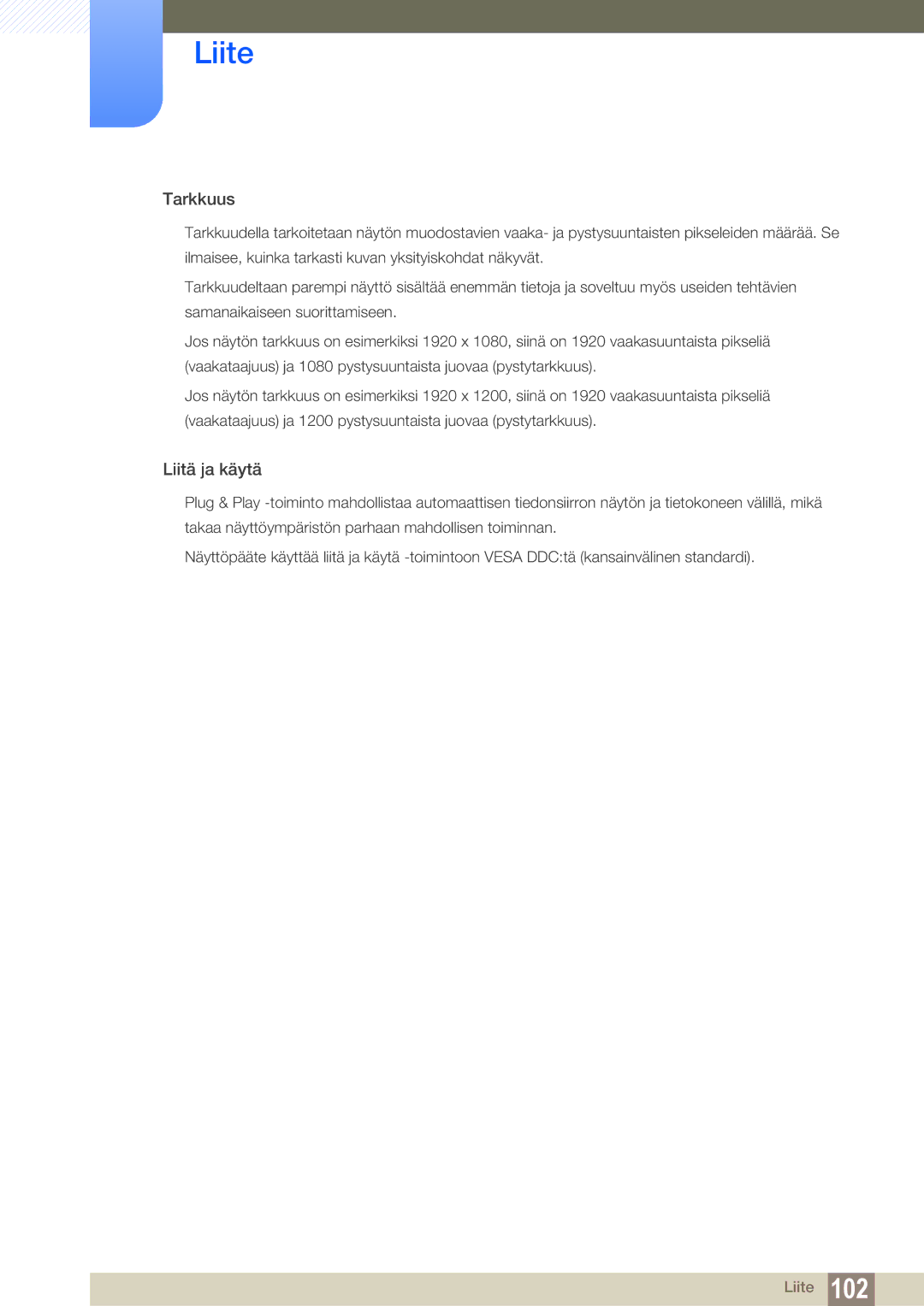 Samsung LS24C45UFS/EN, LS22C45UDW/EN manual Tarkkuus 