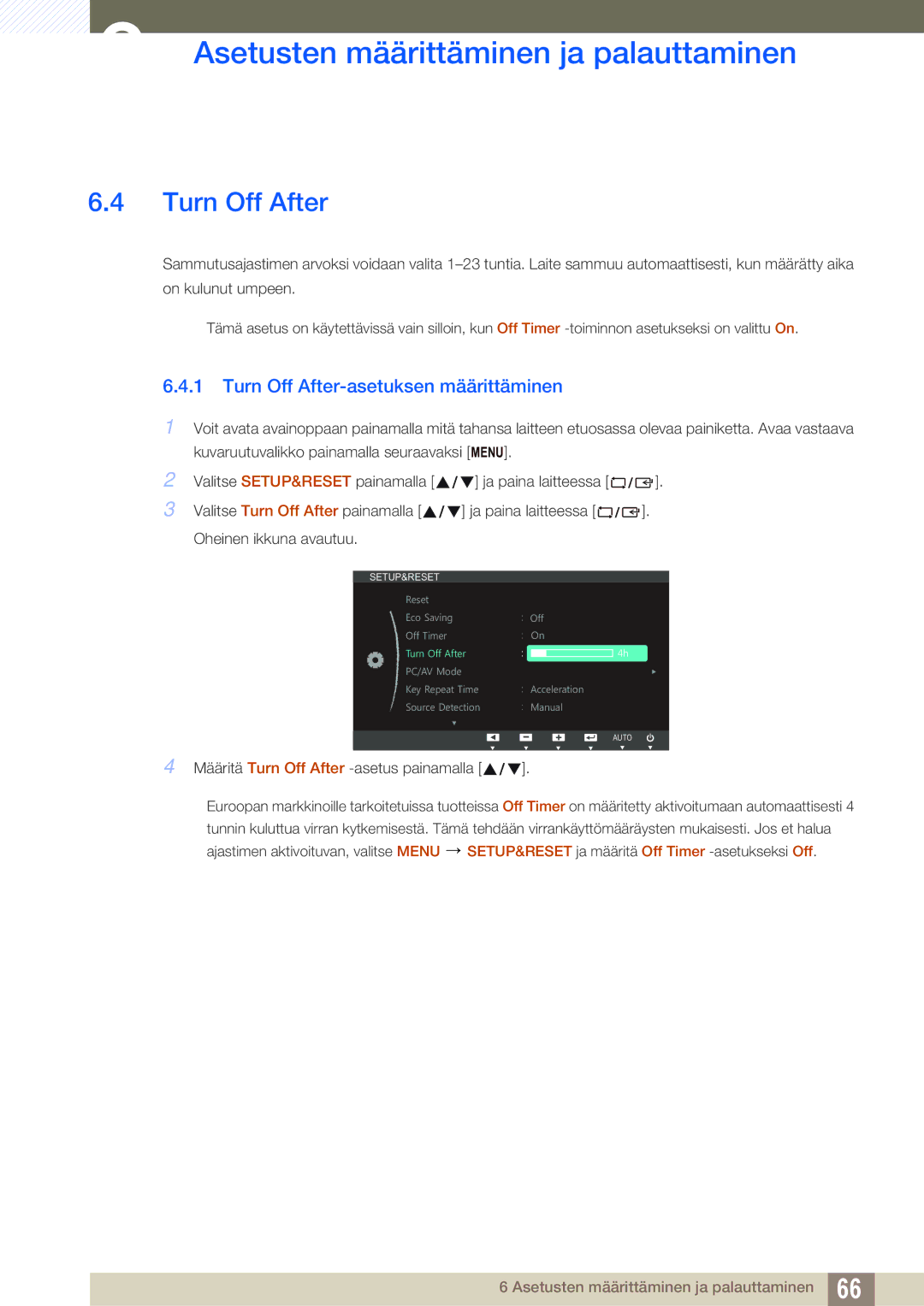 Samsung LS24C45UFS/EN, LS22C45UDW/EN manual Turn Off After-asetuksen määrittäminen 