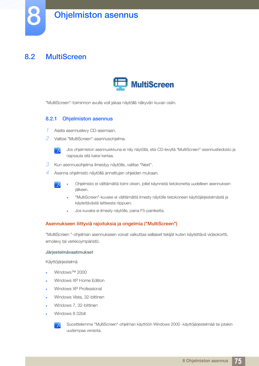 Samsung LS22C45UDW/EN, LS24C45UFS/EN manual Asennukseen liittyviä rajoituksia ja ongelmia MultiScreen 