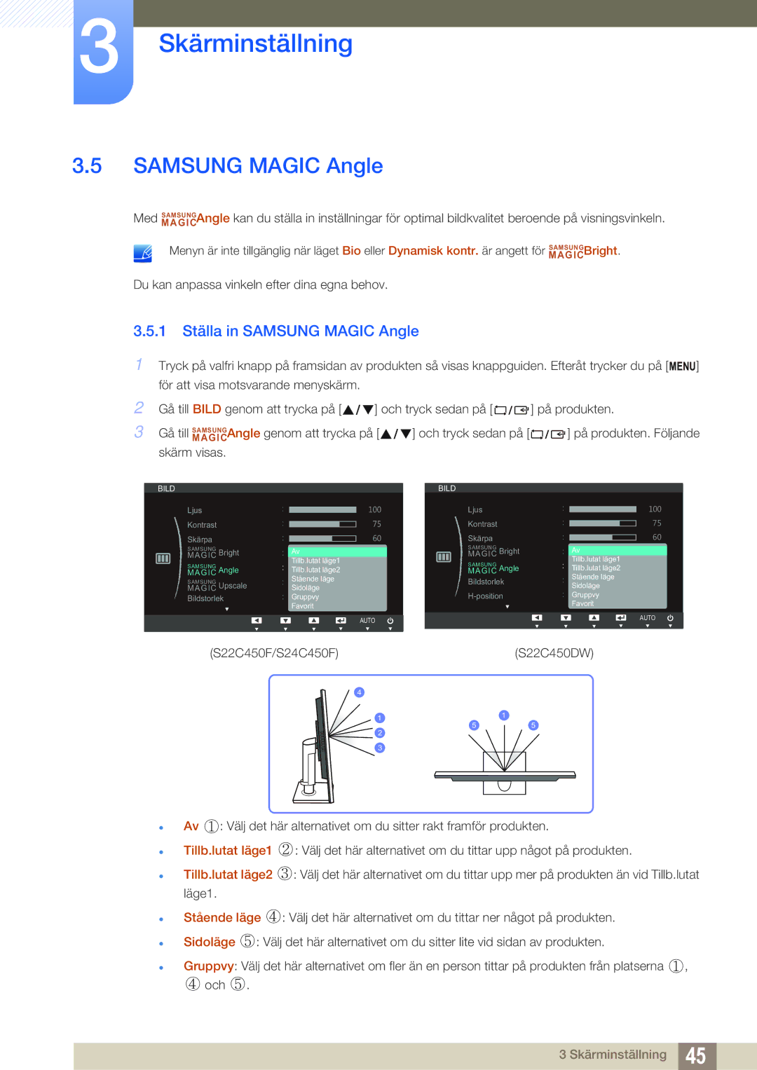 Samsung LS22C45UDW/EN, LS24C45UFS/EN manual 1 Ställa in Samsung Magic Angle 
