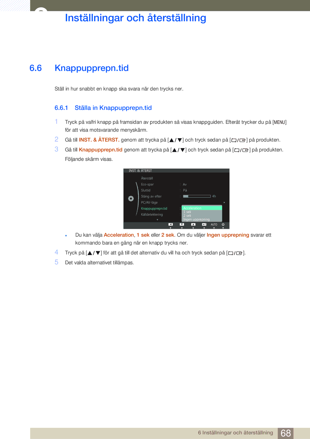 Samsung LS24C45UFS/EN, LS22C45UDW/EN manual 1 Ställa in Knappupprepn.tid 