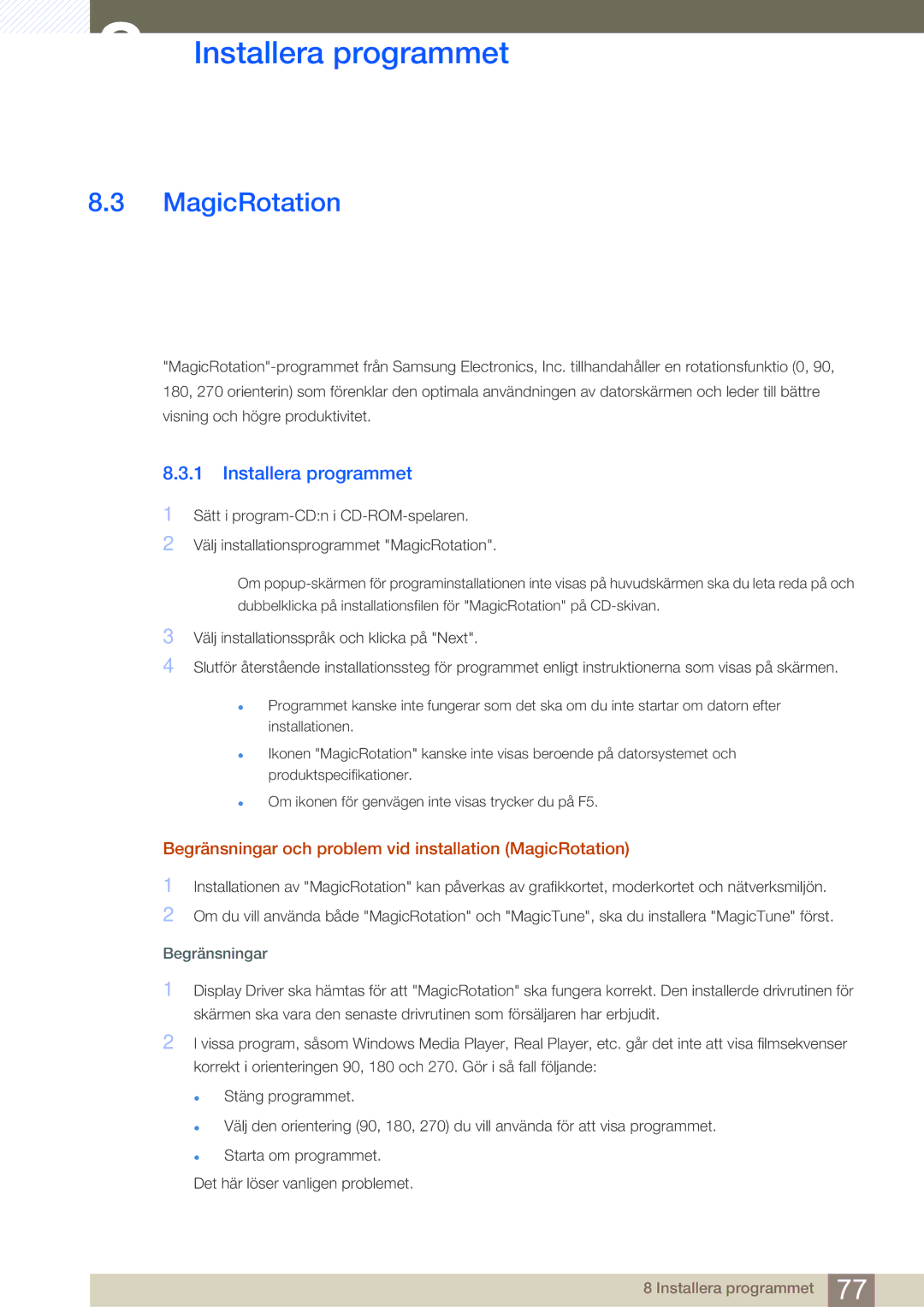 Samsung LS22C45UDW/EN, LS24C45UFS/EN manual Begränsningar och problem vid installation MagicRotation 