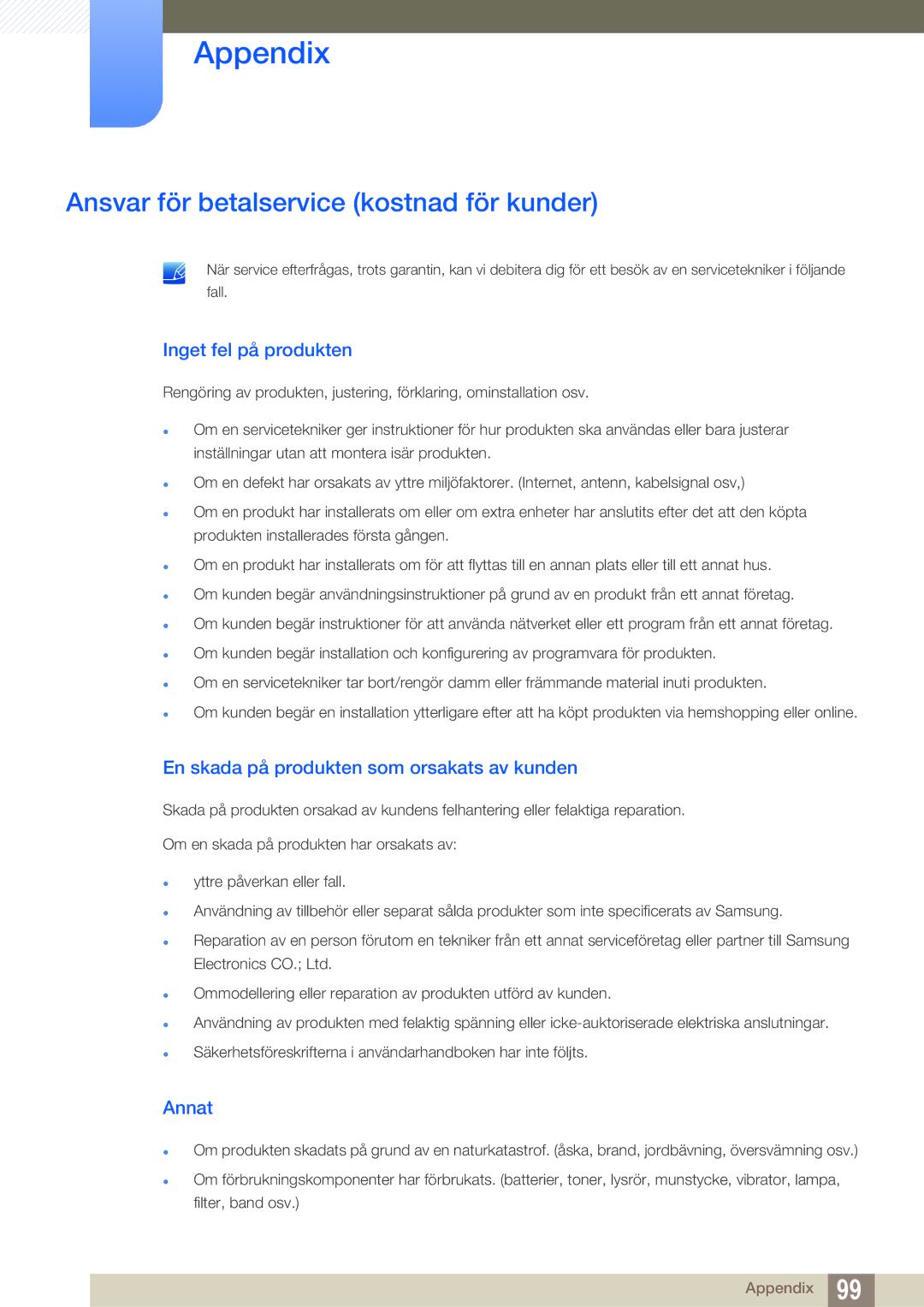 Samsung LS22C45UDW/EN, LS24C45UFS/EN manual Ansvar för betalservice kostnad för kunder, Inget fel på produkten, Annat 