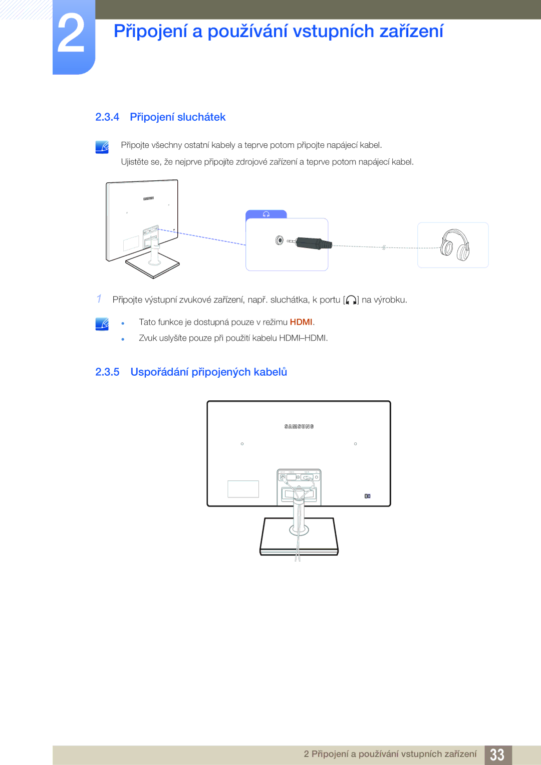 Samsung LS24C550VL/EN, LS24C550ML/EN manual 4 Připojení sluchátek, Uspořádání připojených kabelů 