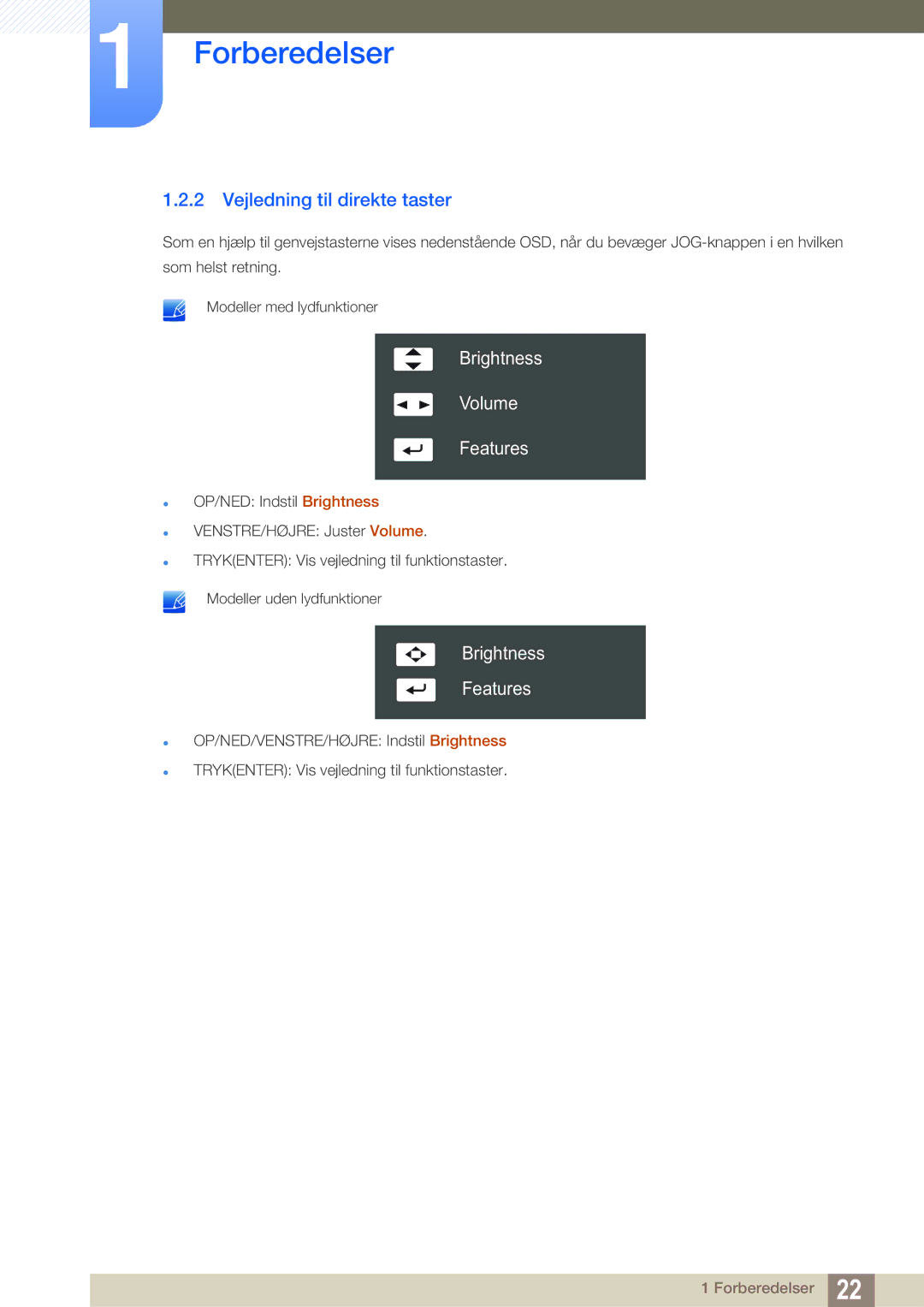 Samsung LS24C550ML/EN manual Vejledning til direkte taster, Brightness Volume Features 