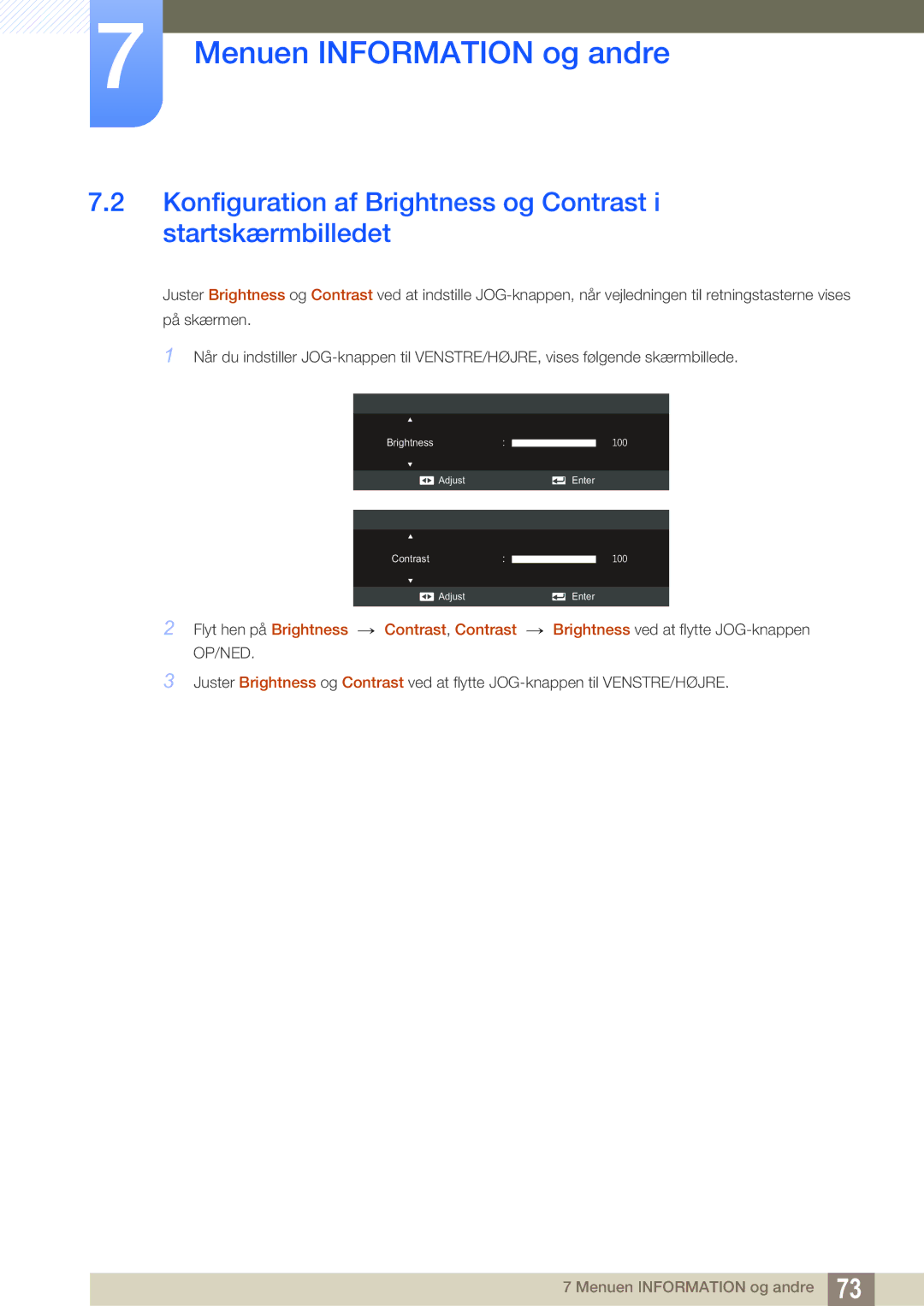 Samsung LS24C550ML/EN manual Konfiguration af Brightness og Contrast i startskærmbilledet 