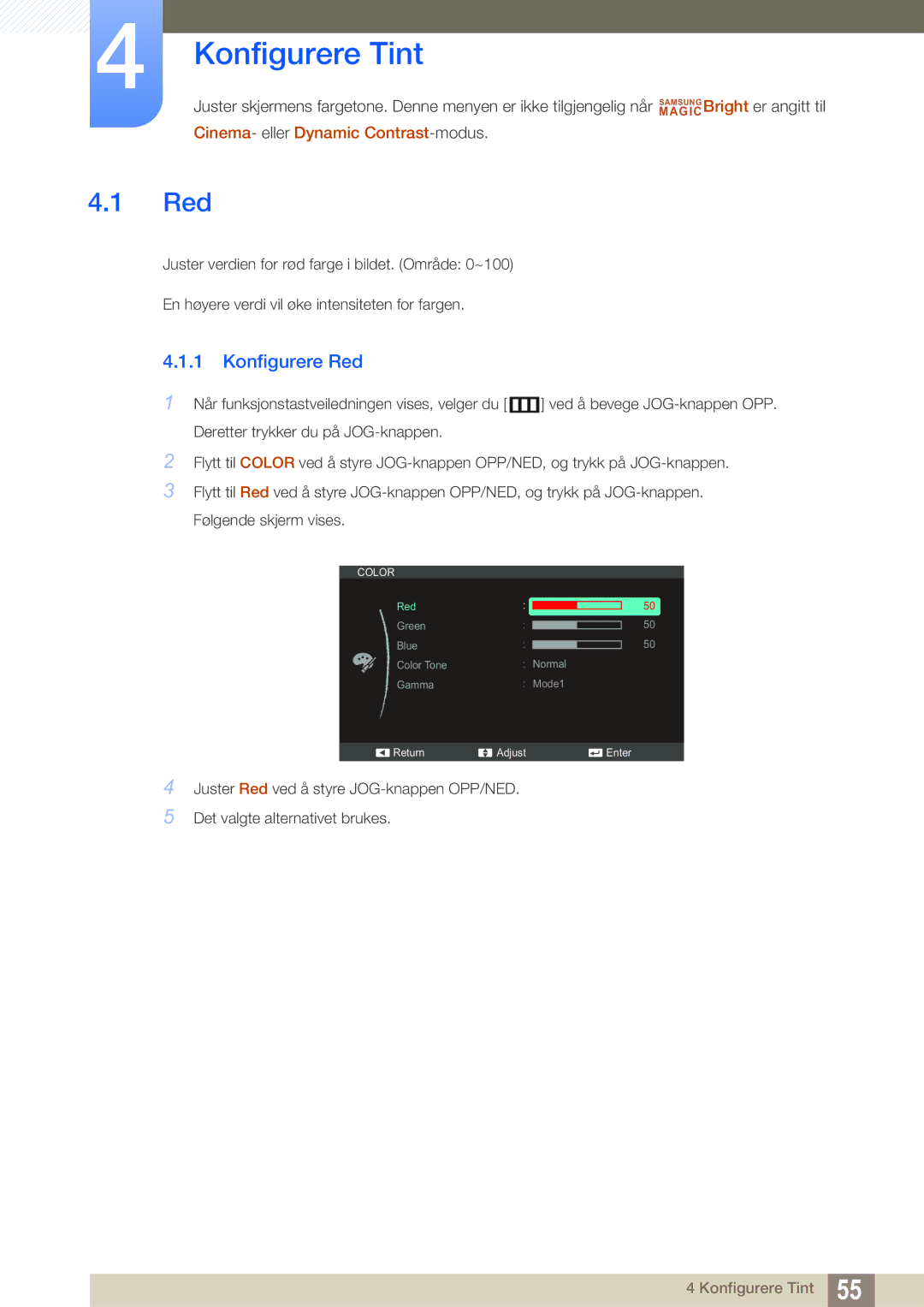 Samsung LS24C550ML/EN manual Konfigurere Tint, Konfigurere Red 