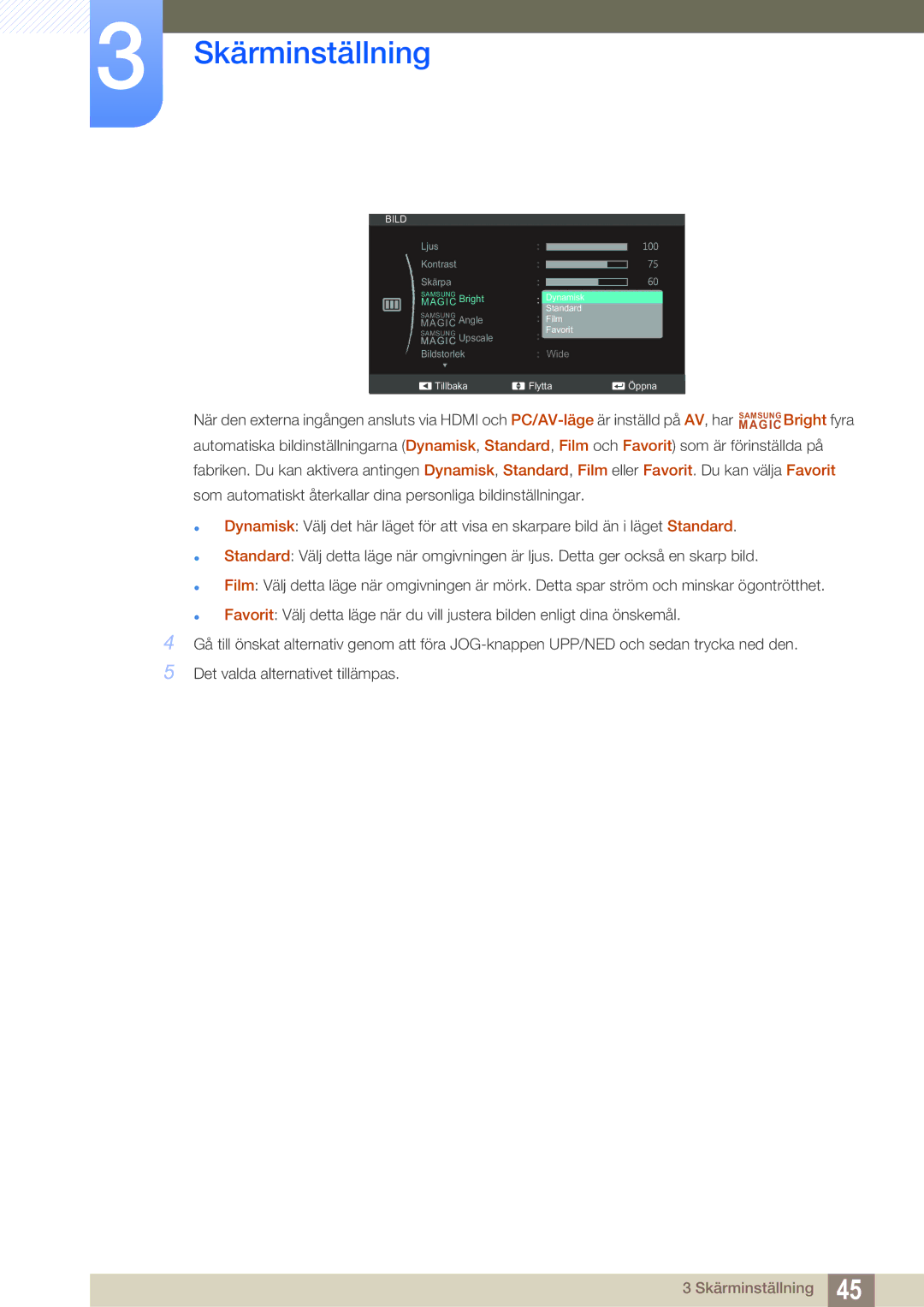 Samsung LS24C550ML/EN manual Dynamisk Standard 