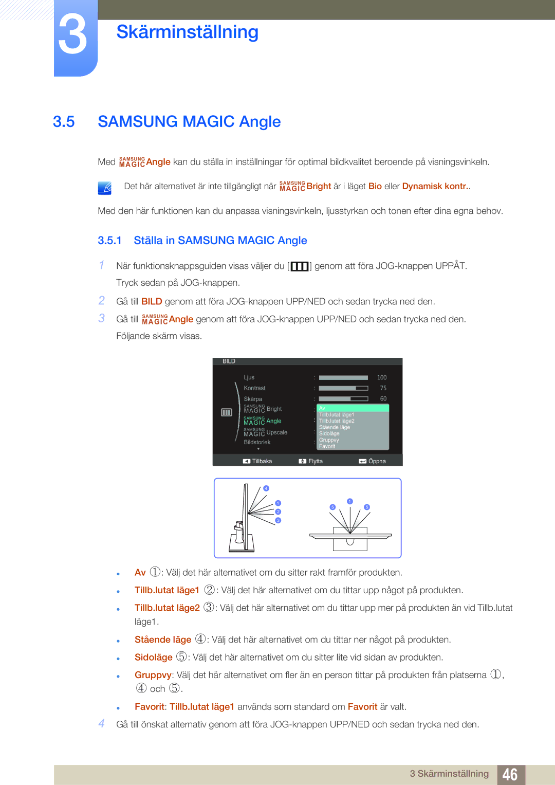 Samsung LS24C550ML/EN manual 1 Ställa in Samsung Magic Angle 