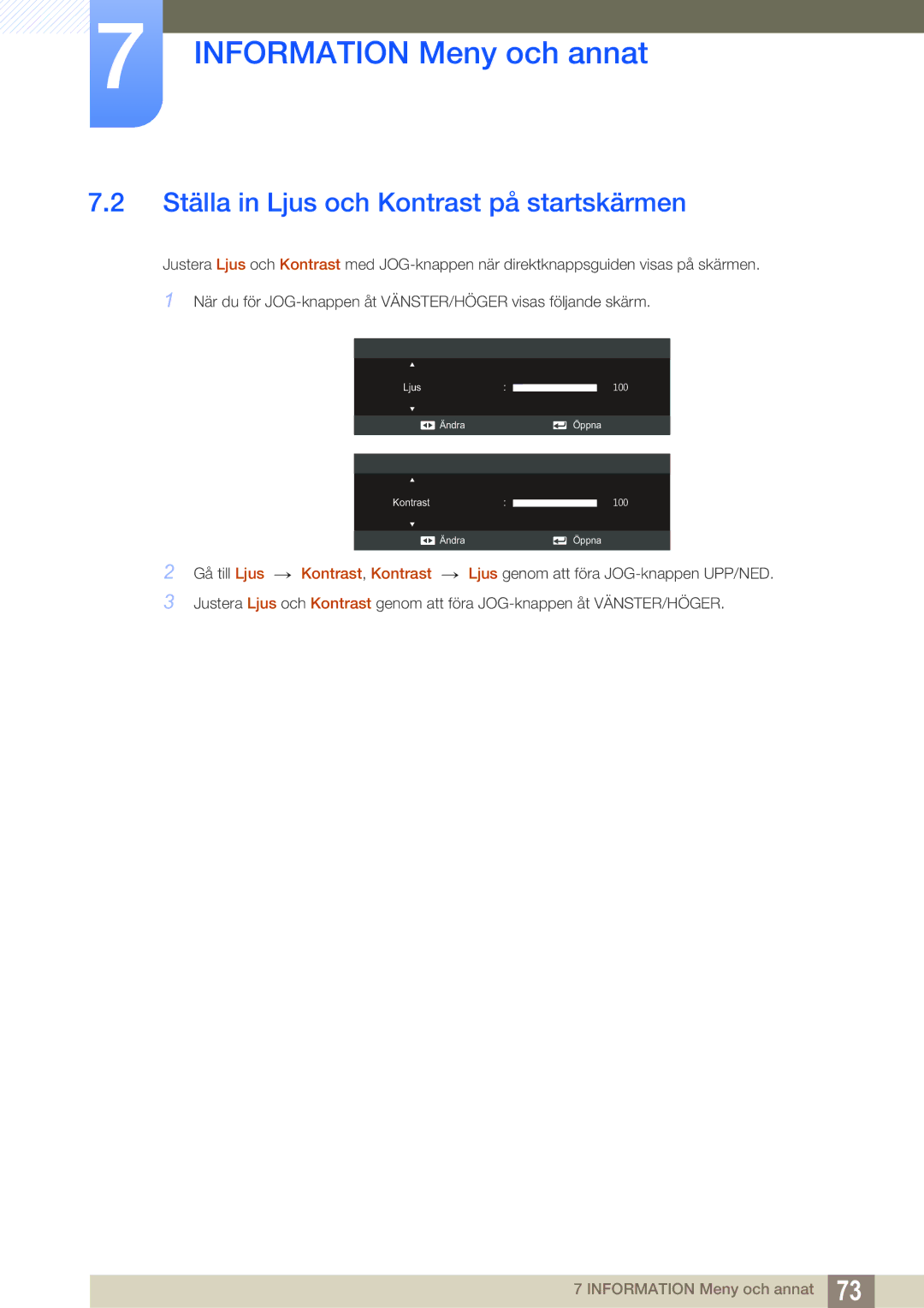 Samsung LS24C550ML/EN manual Ställa in Ljus och Kontrast på startskärmen 