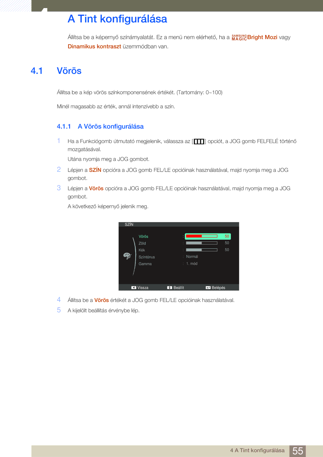 Samsung LS24C550VL/EN manual Tint konfigurálása, 1 a Vörös konfigurálása 