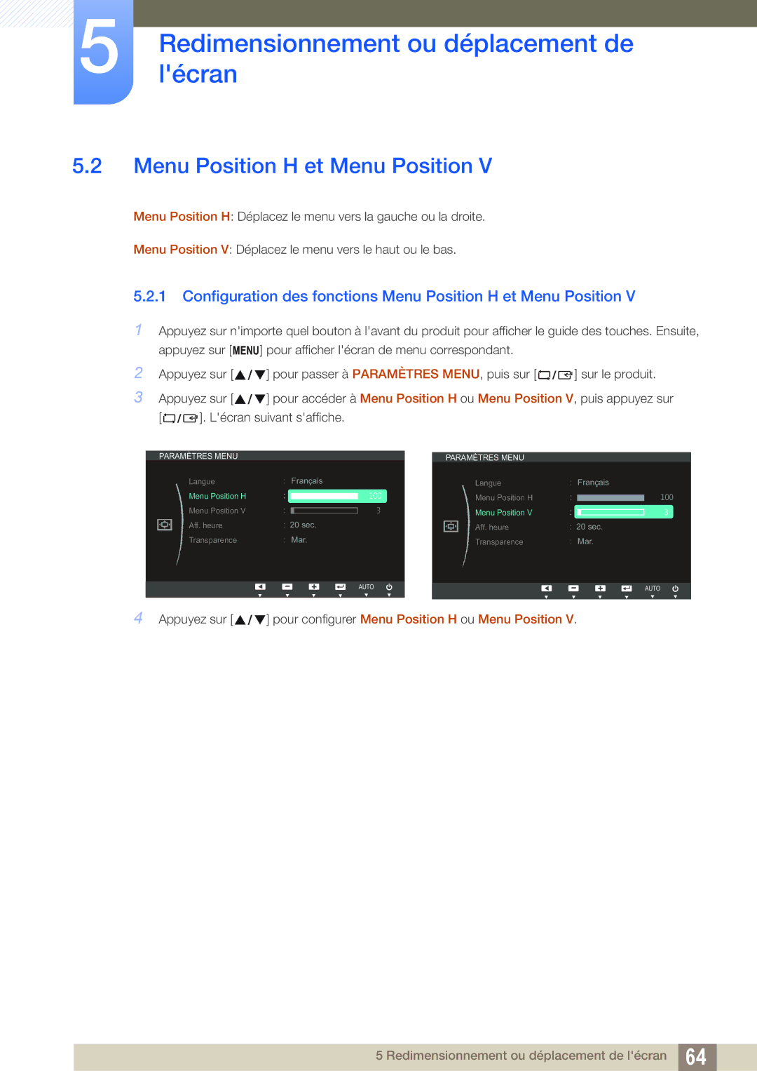 Samsung LS24C65KMWG/EN, LS24C65UXWF/EN, LS24C65KBWV/EN Configuration des fonctions Menu Position H et Menu Position 