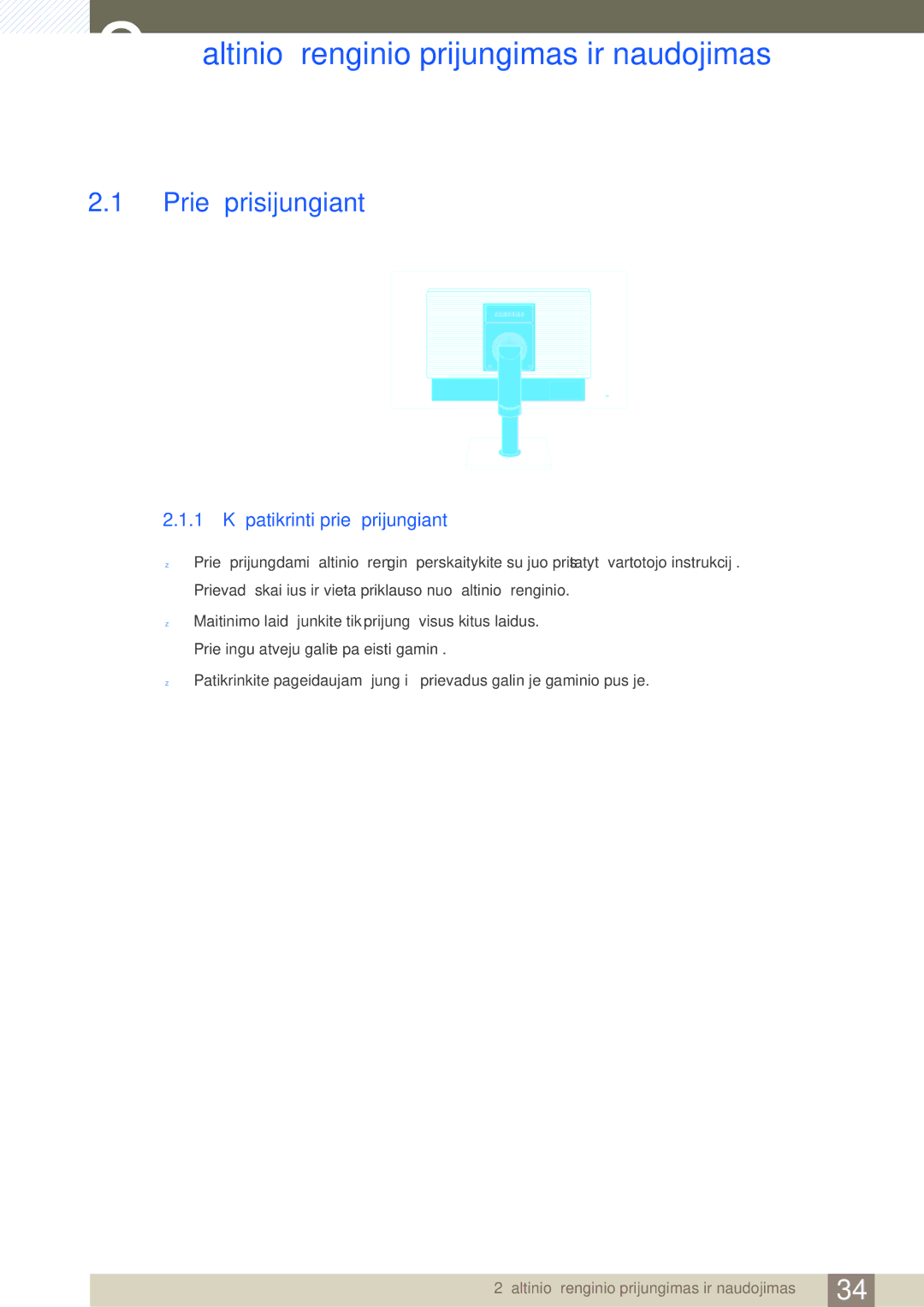 Samsung LS24C65KBWV/EN, LS24C65UXWF/EN, LS24C65UDW/EN Šaltinio įrenginio prijungimas ir naudojimas, Prieš prisijungiant 