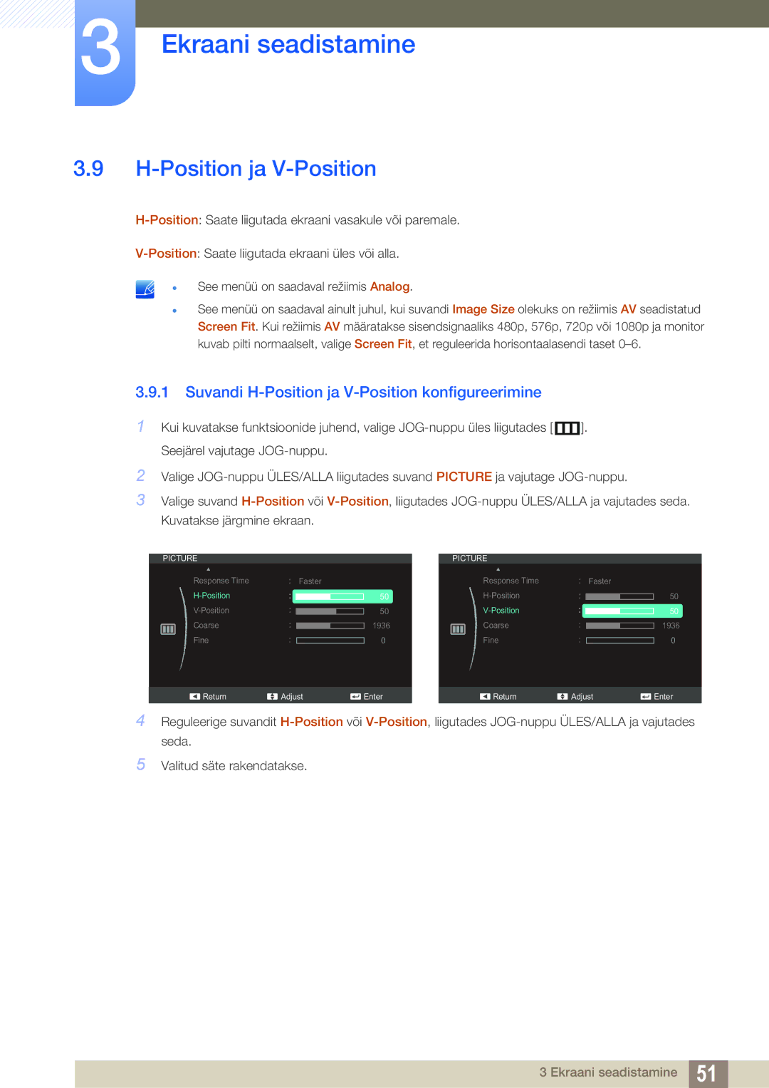 Samsung LS22C570HS/EN, LS24C750PS/EN, LS27C750PS/EN, LS24C570HL/EN Suvandi H-Position ja V-Position konfigureerimine 