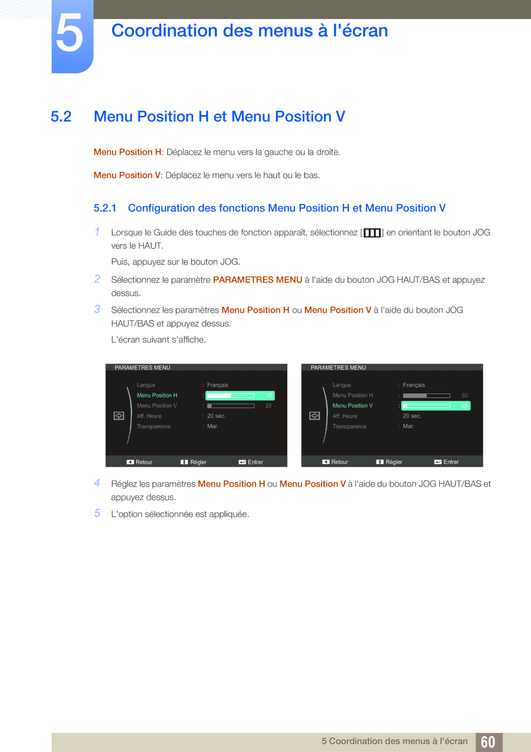 Samsung LS24C750PS/EN, LS22C570HS/EN, LS27C750PS/EN manual Configuration des fonctions Menu Position H et Menu Position 