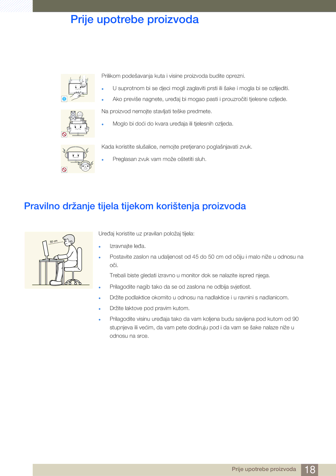 Samsung LS27C750PS/EN, LS24C750PS/EN, LS22C570HS/EN, LS24C570HL/EN manual Pravilno držanje tijela tijekom korištenja proizvoda 