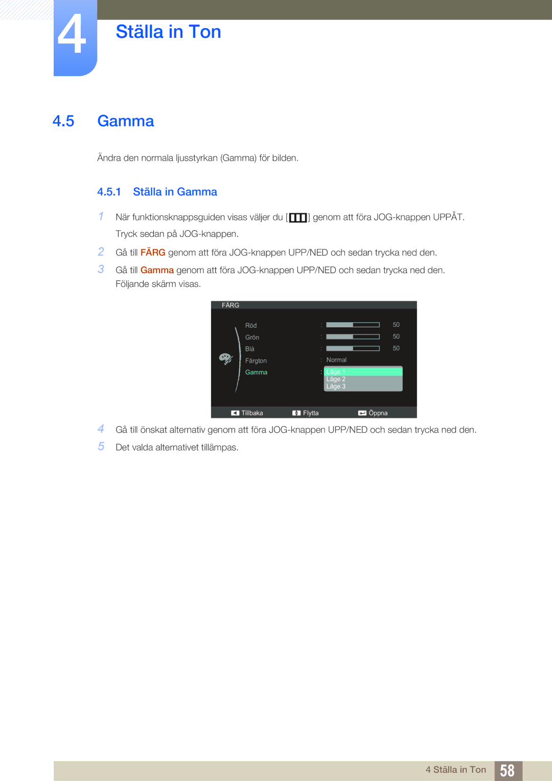 Samsung LS27C750PS/EN, LS24C750PS/EN, LS24C570HL/EN manual 1 Ställa in Gamma 