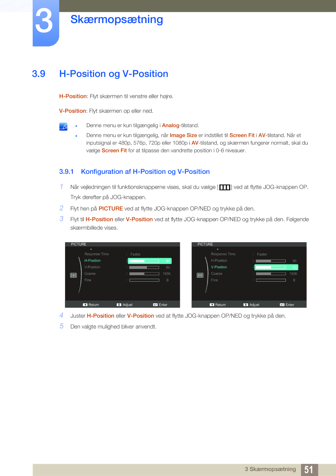 Samsung LS24C750PS/EN, LS27C750PS/EN, LS24C570HL/EN manual Konfiguration af H-Position og V-Position 