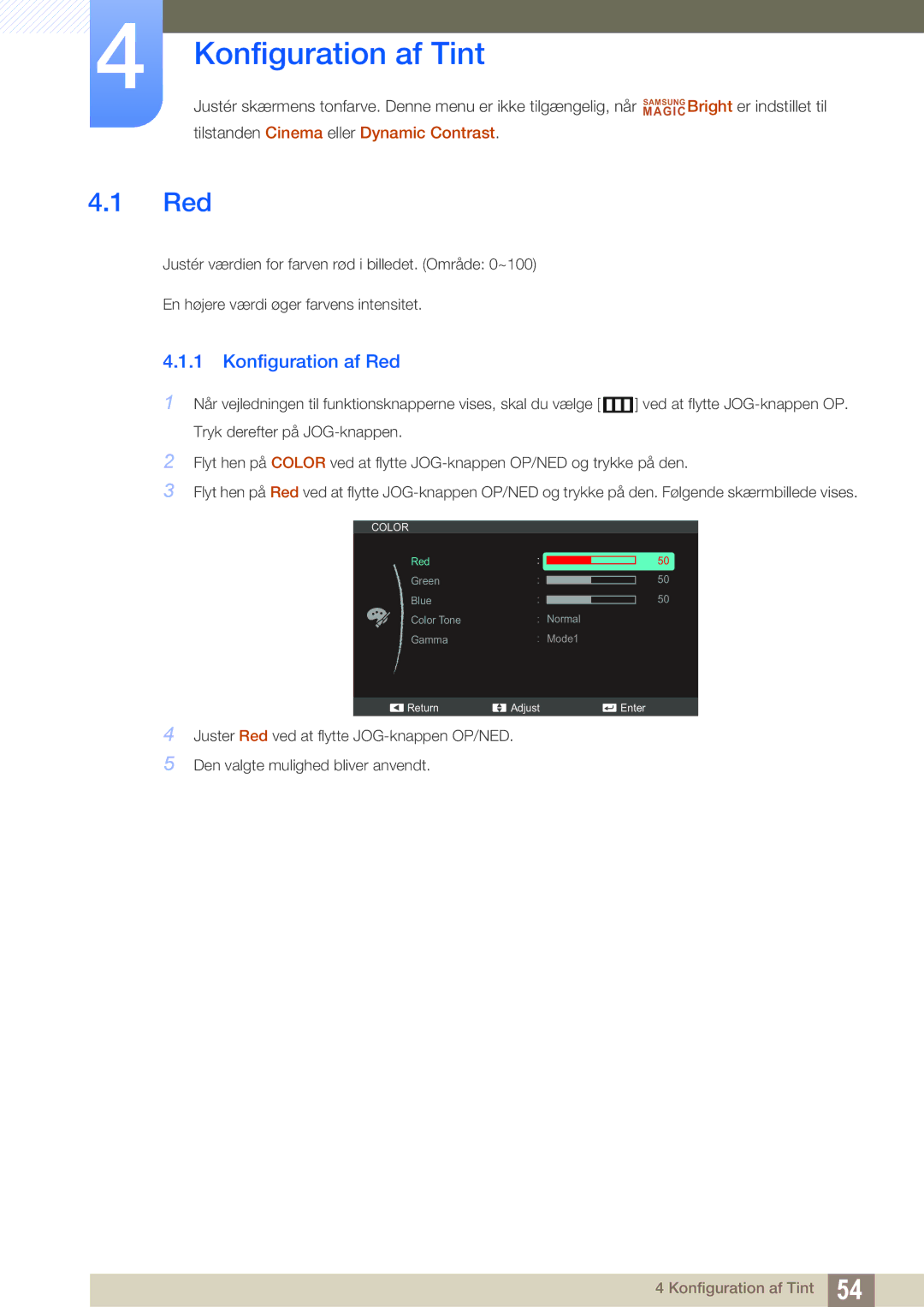 Samsung LS24C750PS/EN, LS27C750PS/EN, LS24C570HL/EN manual Konfiguration af Tint, Konfiguration af Red 