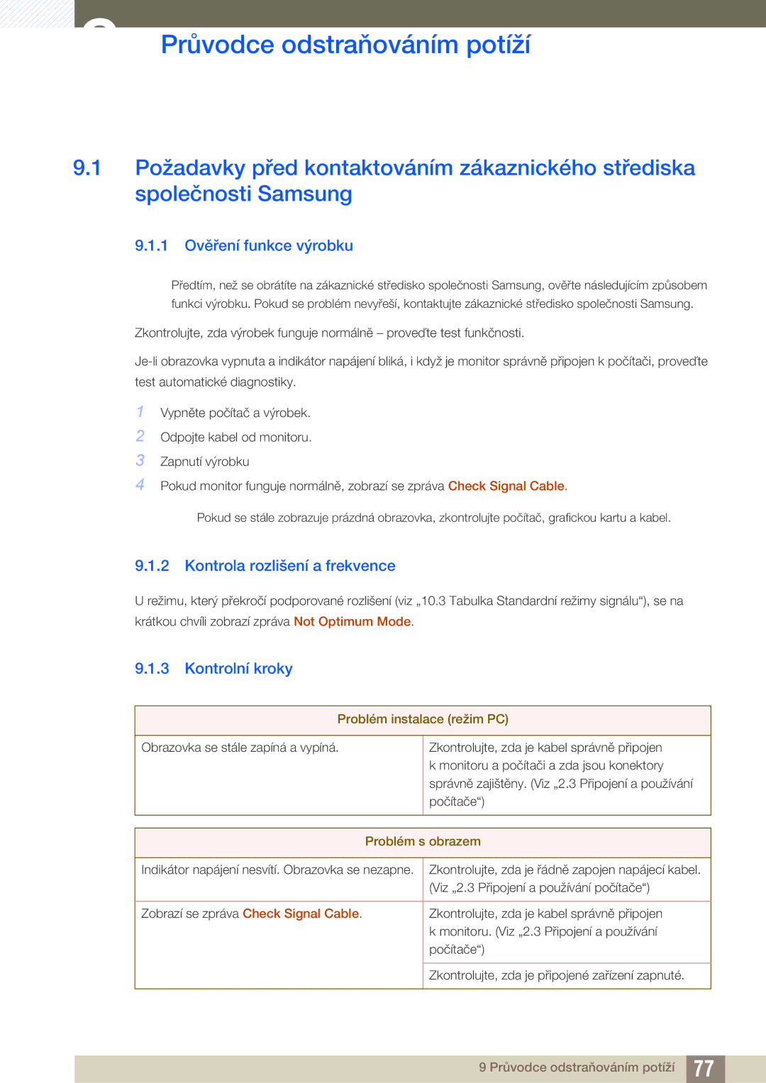 Samsung LS27C750PS/EN manual Průvodce odstraňováním potíží, 1 Ověření funkce výrobku, Kontrola rozlišení a frekvence 