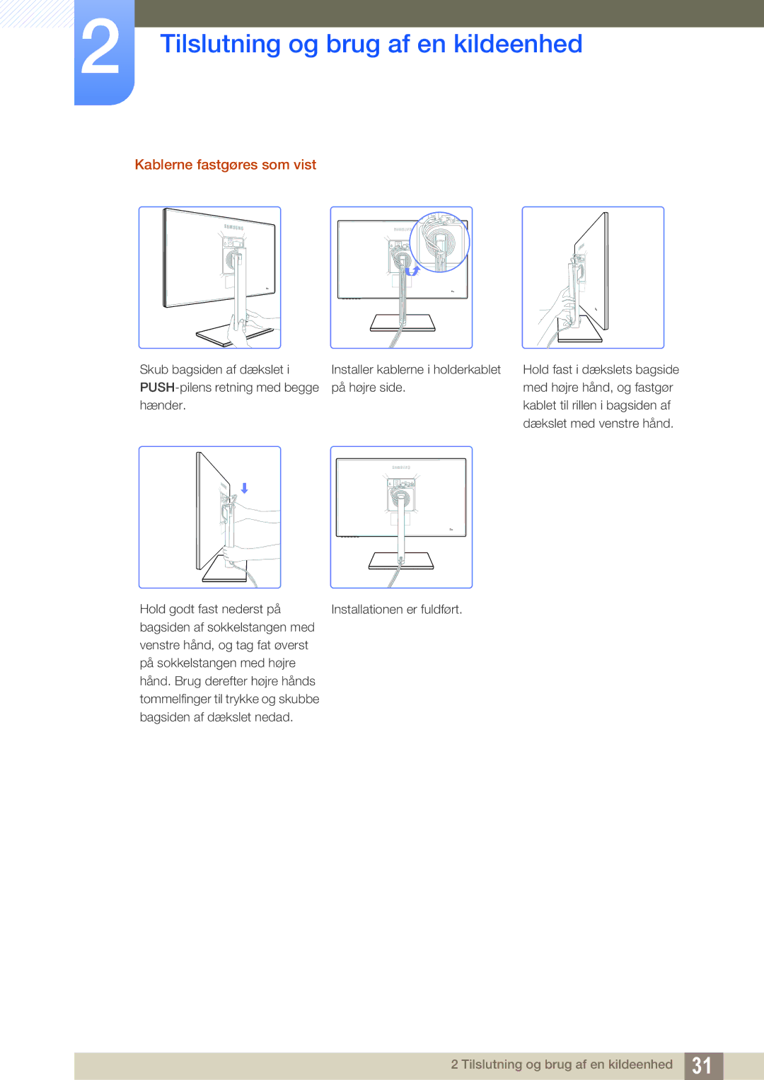 Samsung LS27C750PS/EN, LS24C750PS/EN manual Kablerne fastgøres som vist 