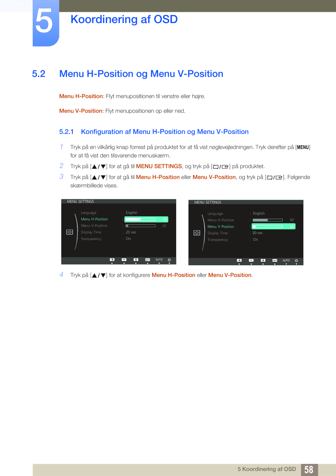 Samsung LS24C750PS/EN, LS27C750PS/EN manual Konfiguration af Menu H-Position og Menu V-Position 