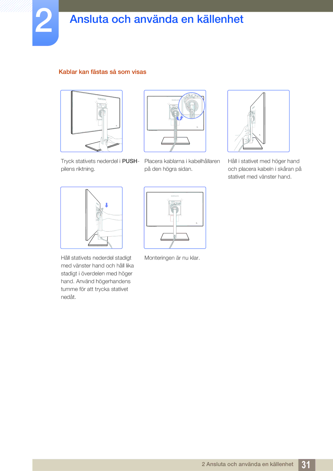 Samsung LS27C750PS/EN, LS24C750PS/EN manual Kablar kan fästas så som visas 