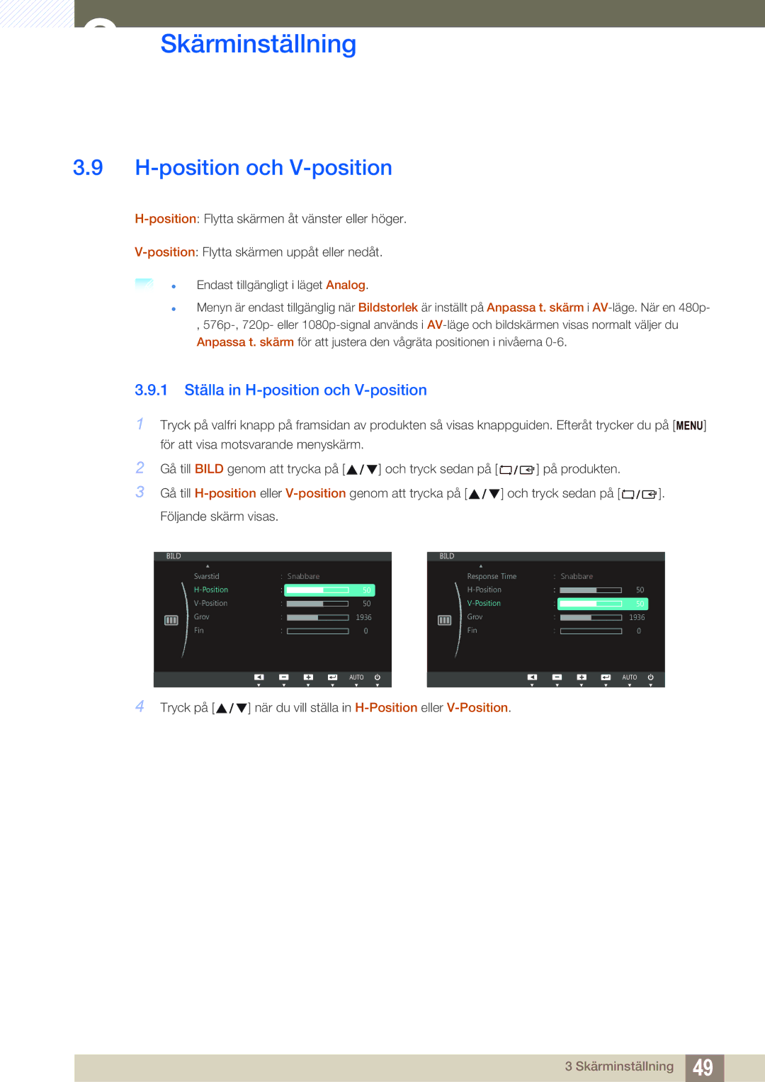 Samsung LS27C750PS/EN, LS24C750PS/EN manual Position och V-position, 1 Ställa in H-position och V-position 