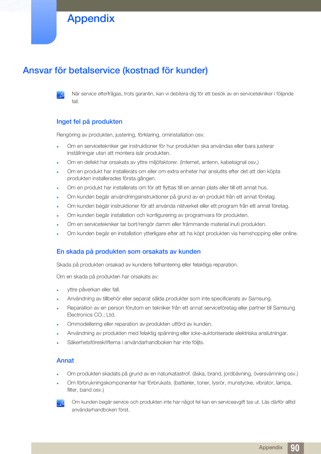 Samsung LS24C750PS/EN, LS27C750PS/EN manual Ansvar för betalservice kostnad för kunder, Inget fel på produkten, Annat 