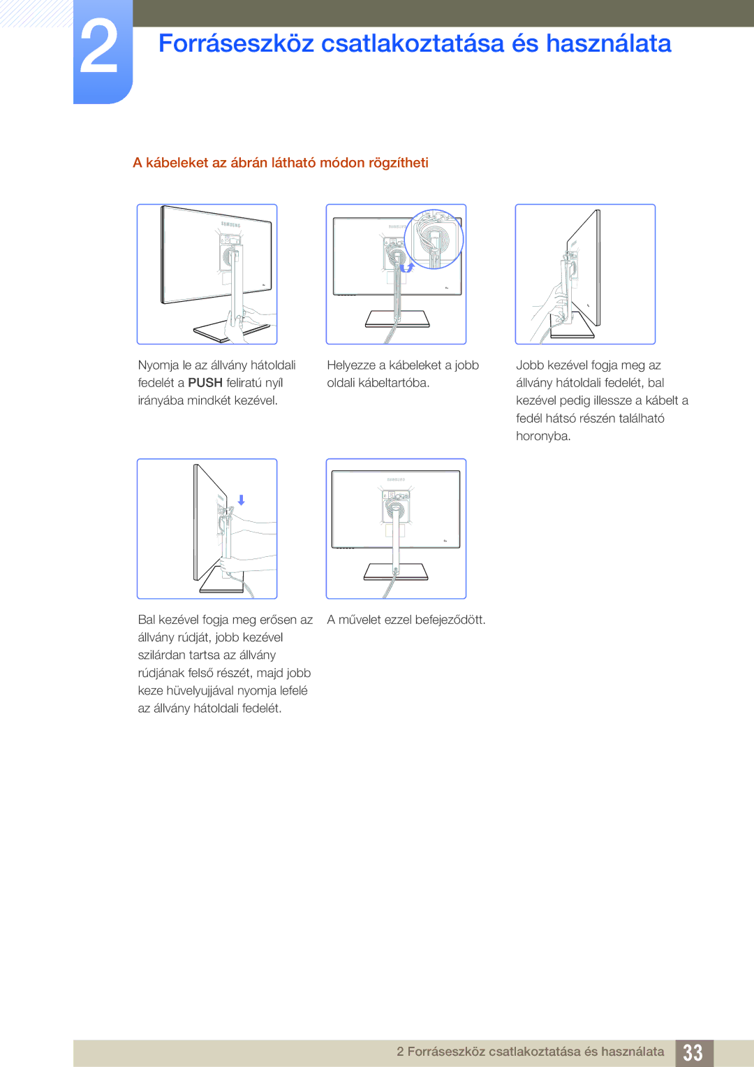 Samsung LS27C750PS/EN, LS24C750PS/EN manual Kábeleket az ábrán látható módon rögzítheti 