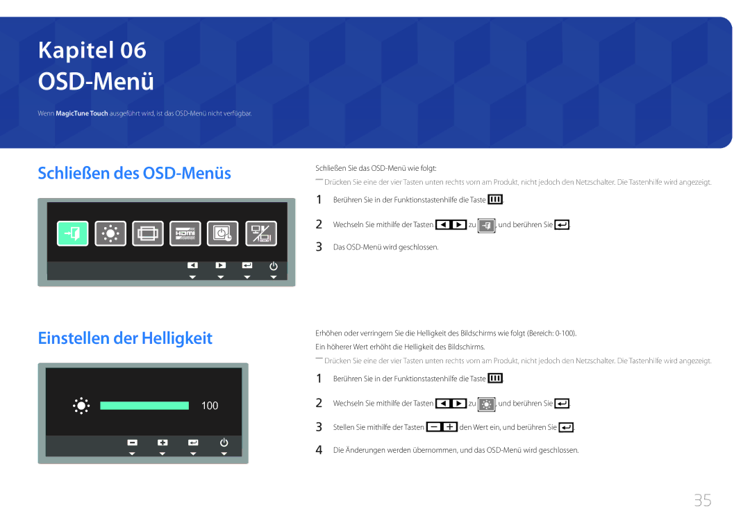 Samsung LS24C770TS/EN manual Schließen des OSD-Menüs Einstellen der Helligkeit, Schließen Sie das OSD-Menü wie folgt 