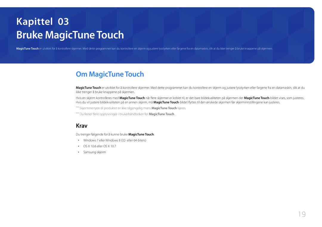 Samsung LS24C770TS/EN manual Bruke MagicTune Touch, Om MagicTune Touch, Krav 