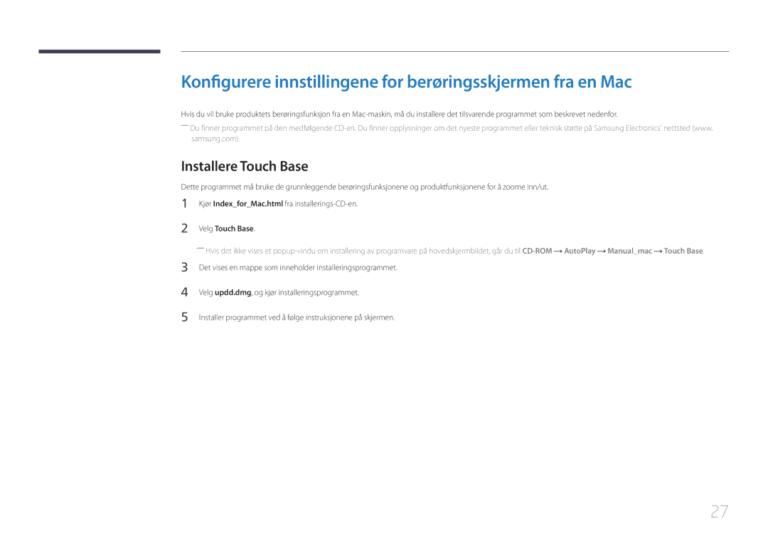 Samsung LS24C770TS/EN Konfigurere innstillingene for berøringsskjermen fra en Mac, Installere Touch Base, Velg Touch Base 