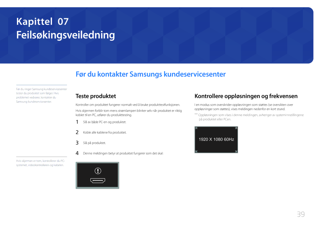 Samsung LS24C770TS/EN manual Feilsøkingsveiledning, Før du kontakter Samsungs kundeservicesenter, Teste produktet 