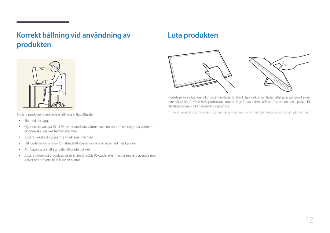 Samsung LS24C770TS/EN manual Korrekt hållning vid användning av, Produkten 