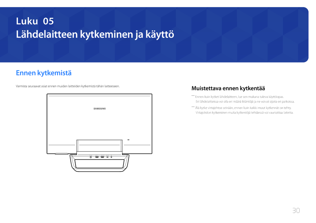 Samsung LS24C770TS/EN manual Lähdelaitteen kytkeminen ja käyttö, Ennen kytkemistä, Muistettava ennen kytkentää 