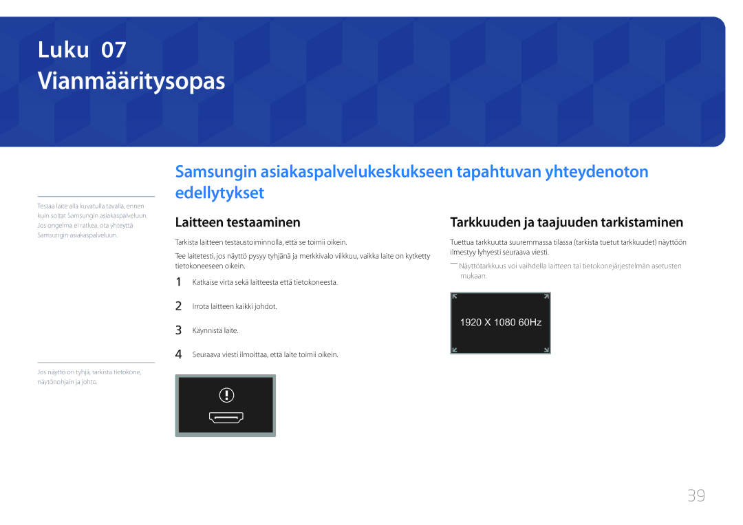 Samsung LS24C770TS/EN manual Vianmääritysopas, Laitteen testaaminen, Tarkkuuden ja taajuuden tarkistaminen 