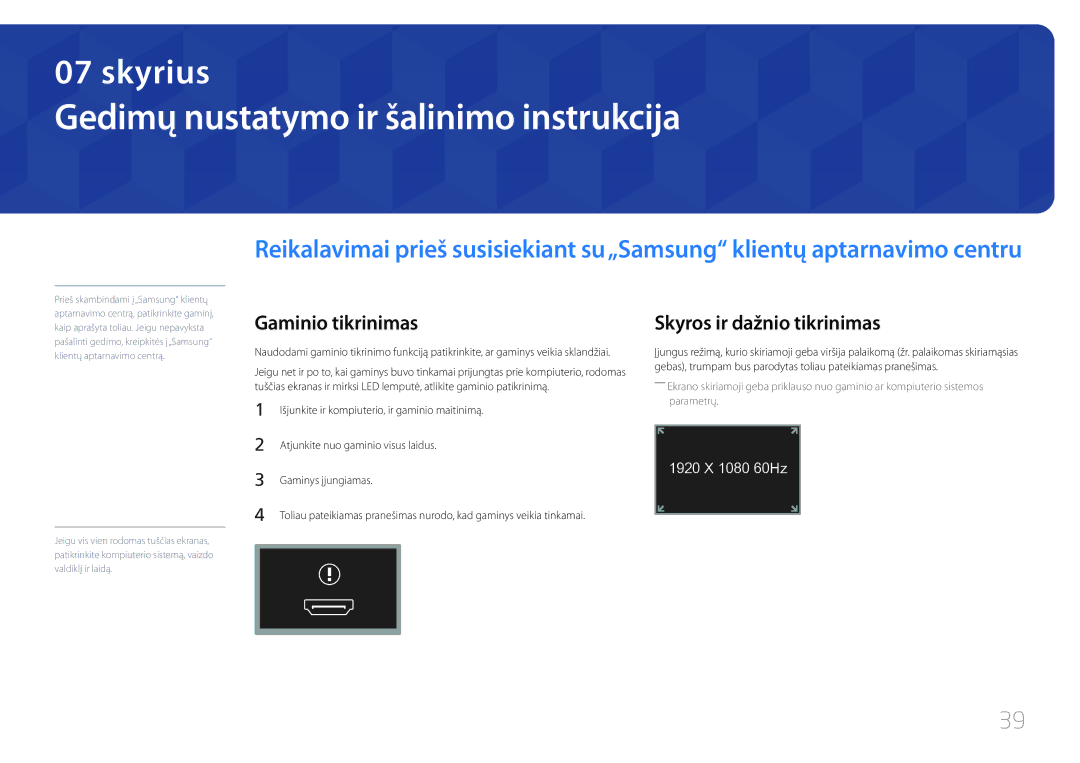 Samsung LS24C770TS/EN manual Gedimų nustatymo ir šalinimo instrukcija, Gaminio tikrinimas, Skyros ir dažnio tikrinimas 