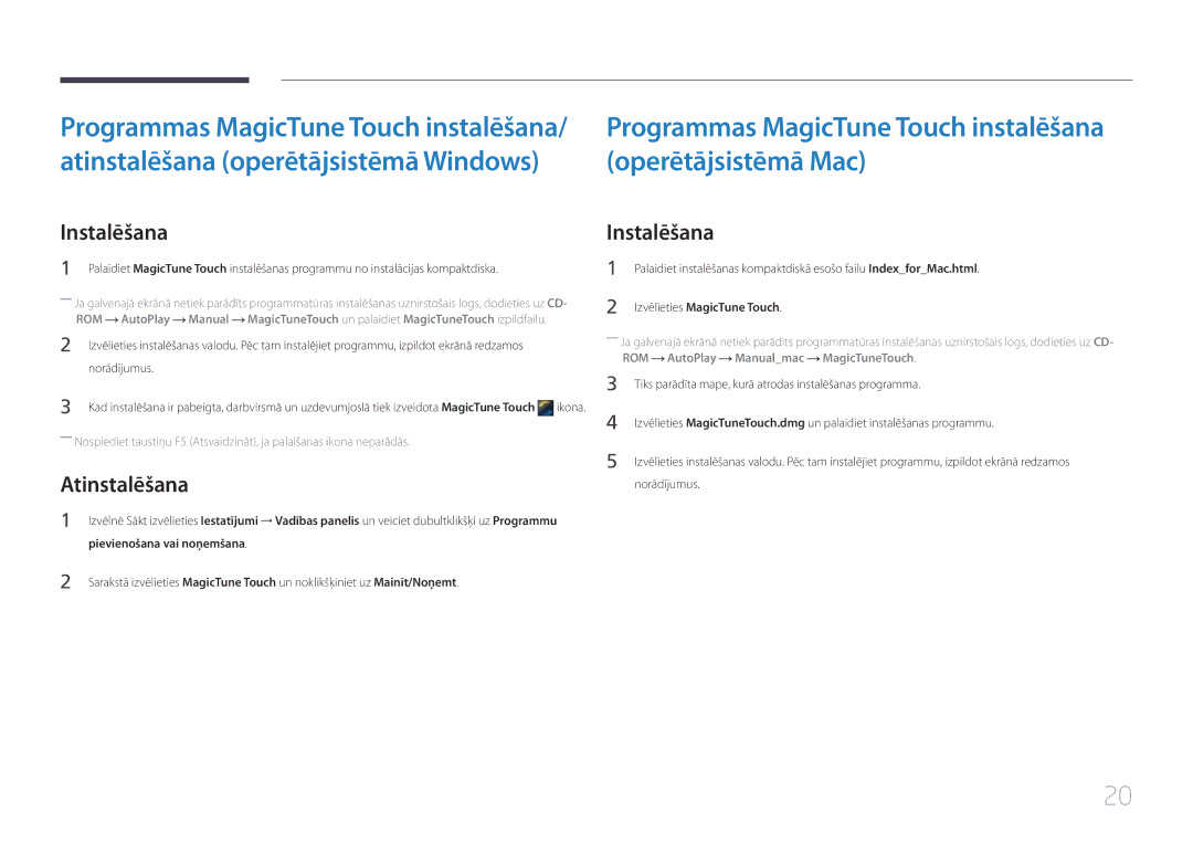 Samsung LS24C770TS/EN manual Programmas MagicTune Touch instalēšana operētājsistēmā Mac, Atinstalēšana 