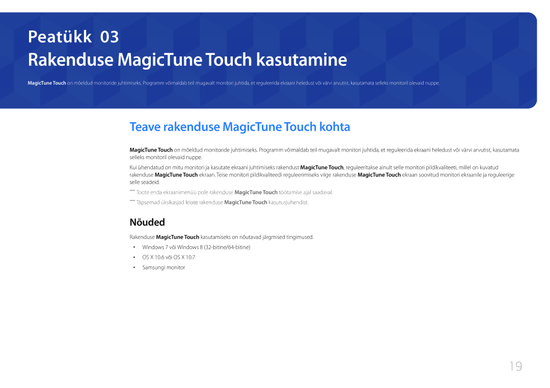 Samsung LS24C770TS/EN manual Rakenduse MagicTune Touch kasutamine, Teave rakenduse MagicTune Touch kohta, Nõuded 