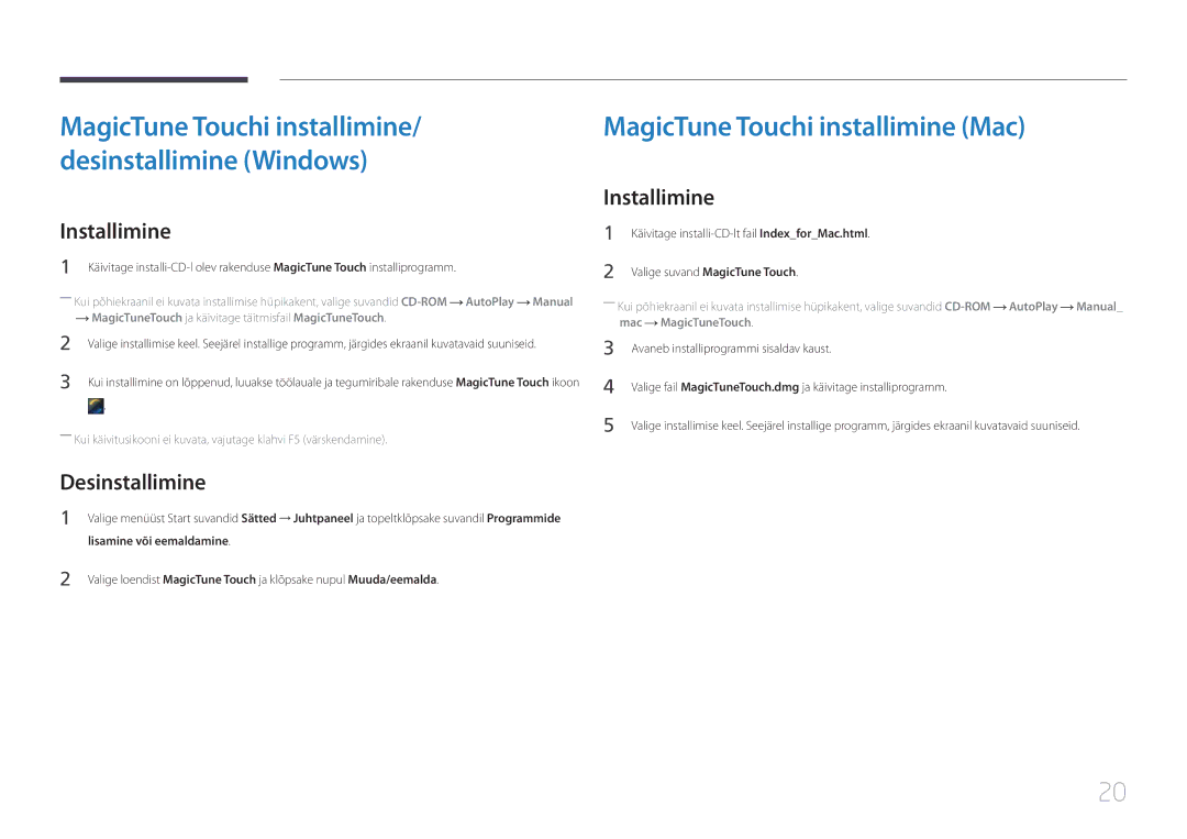 Samsung LS24C770TS/EN manual MagicTune Touchi installimine Mac, Desinstallimine 