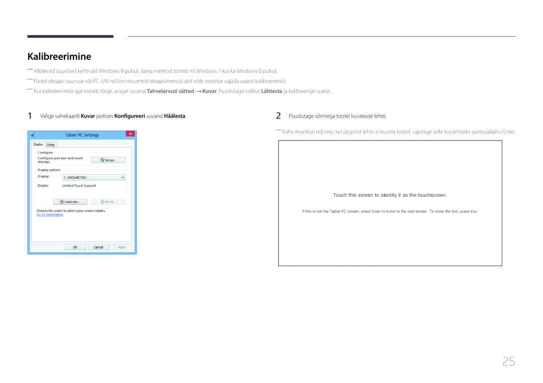 Samsung LS24C770TS/EN manual Kalibreerimine, Touch this screen to identity it as the touchscreen 