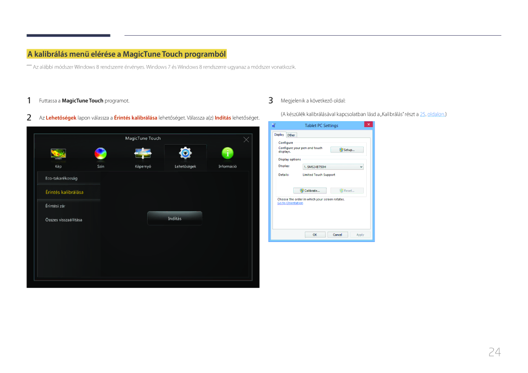 Samsung LS24C770TS/EN manual Kalibrálás menü elérése a MagicTune Touch programból 