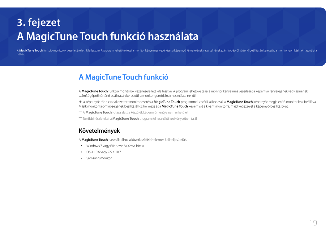 Samsung LS24C770TS/EN manual A MagicTune Touch funkció használata, fejezet, Követelmények 