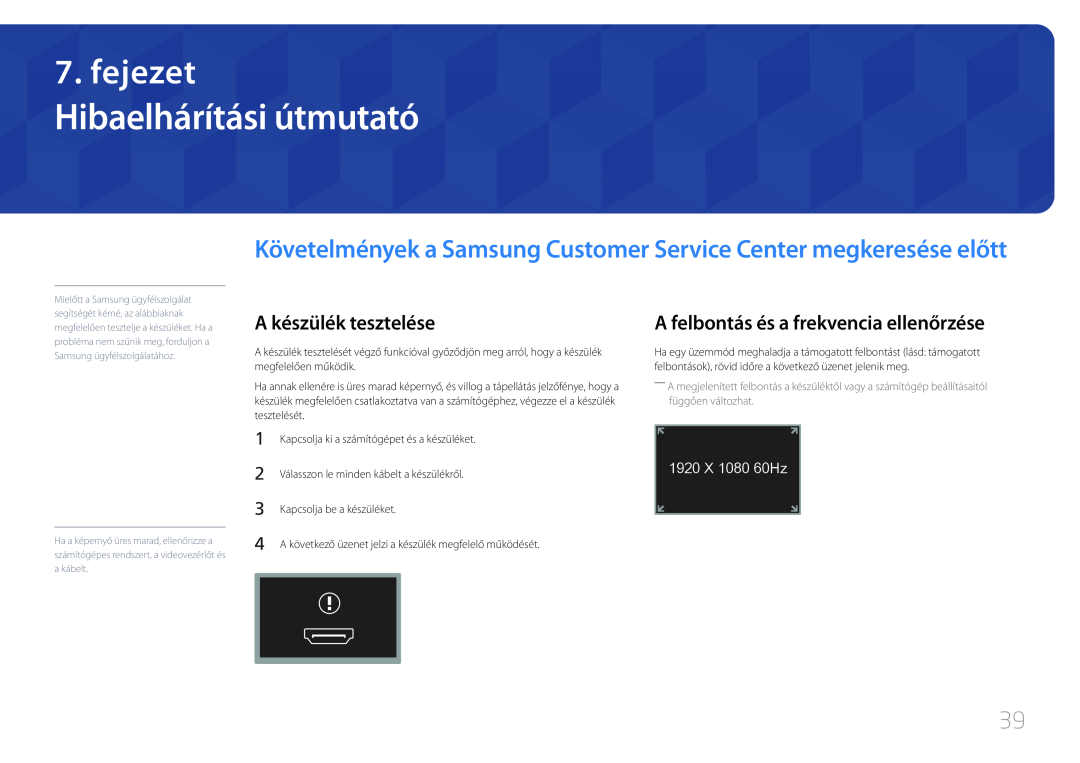 Samsung LS24C770TS/EN Hibaelhárítási útmutató, fejezet, Követelmények a Samsung Customer Service Center megkeresése előtt 