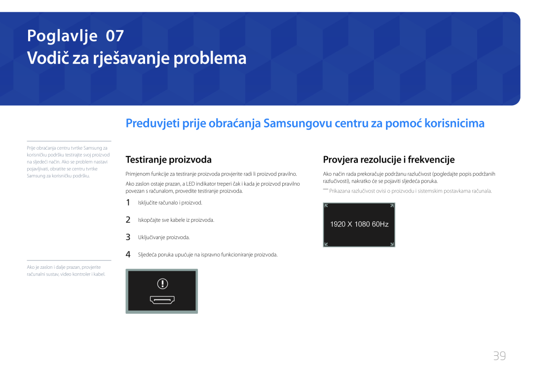 Samsung LS24C770TS/EN Vodič za rješavanje problema, Preduvjeti prije obraćanja Samsungovu centru za pomoć korisnicima 