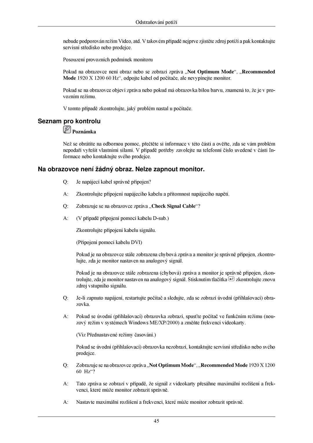 Samsung LS24CMKKFV/EN, LS24CMKKFVA/EN manual Seznam pro kontrolu, Na obrazovce není žádný obraz. Nelze zapnout monitor 