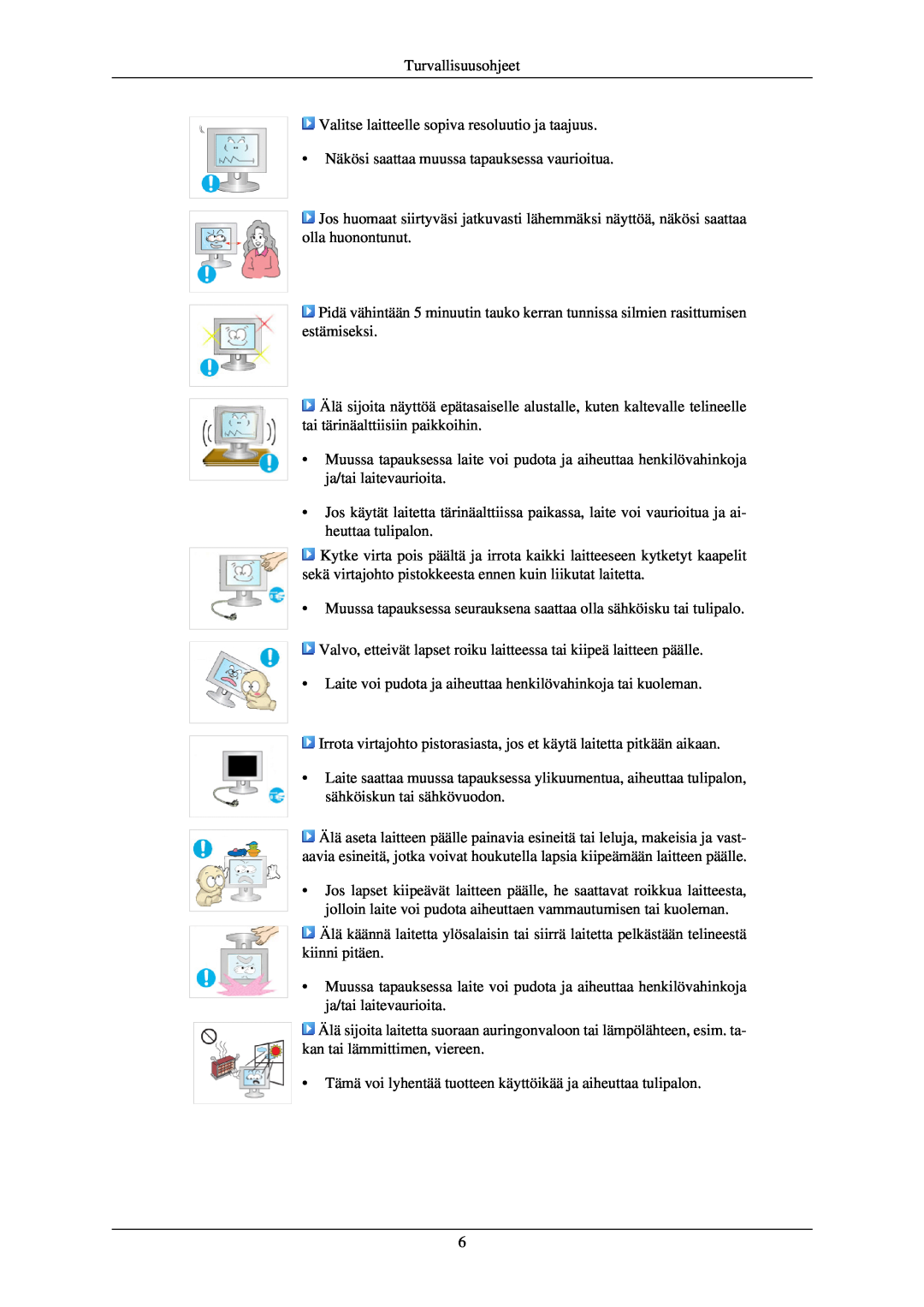 Samsung LS24CMKKFV/EN manual Turvallisuusohjeet, Valitse laitteelle sopiva resoluutio ja taajuus 